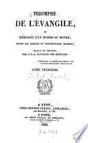 Triomphe de l'Évangile ou Mémoires d'un homme du monde, revenu des erreurs du philosophisme moderne