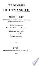 Triomphe De L'Évangile, Ou Mémoires D'Un Homme Du Monde, Revenu Des Erreurs Du Philosophisme Moderne; Traduit de l'espagnol, Par J. F. A. Buynand Des Échelles