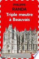 Triple meurtre à Beauvais
