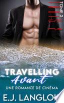 Trois.2 : Travelling Avant