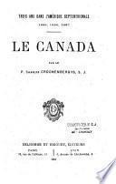 Trois Ans dans l'Amérique septentrionale, 1885, 1886, 1887...