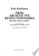 Trois architectes révolutionnaires