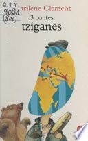 Trois contes tziganes