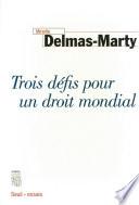 Trois Défis pour un droit mondial