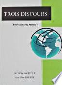 Trois discours