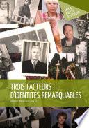 Trois facteurs d'identités remarquables