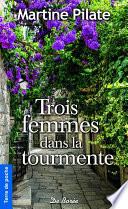 Trois femmes dans la tourmente