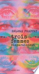 Trois femmes disparaissent