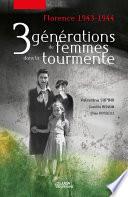 Trois générations de femmes dans la tourmente