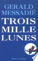 Trois mille lunes