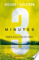 Trois minutes