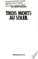 Trois morts au soleil
