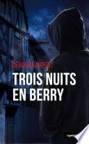 Trois nuits en Berry