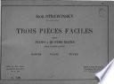Trois pièces faciles