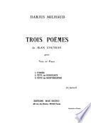 Trois poèmes de Jean Cocteau