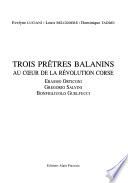 Trois prêtres balanins au coeur de la révolution corse