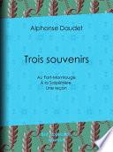 Trois souvenirs