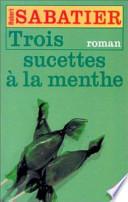 Trois sucettes à la menthe