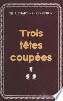 Trois têtes coupées