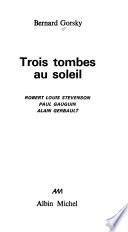 Trois tombes au soleil