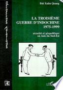 Troisième guerre d'Indochine 1975-1999