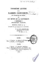 Troisième lettre d'un rabbin converti, aux Israélites ses frères, sur les motifs de sa conversion