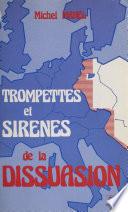 Trompettes et sirènes de la dissuasion