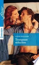 Trompeuse séduction