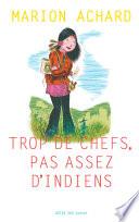Trop de chefs, pas assez d'Indiens