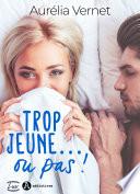 Trop jeune... ou pas !
