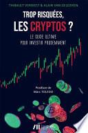 Trop risquées, les cryptos ?