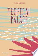 Tropical palace