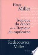 Tropique du Cancer suivi de Tropique du Capricorne