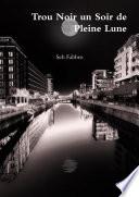Trou Noir un Soir de Pleine Lune
