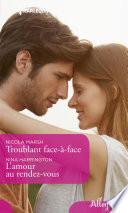 Troublant face-à-face - L'amour au rendez-vous