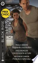 Troublante machination - Une innocente en fuite - Protection inattendue