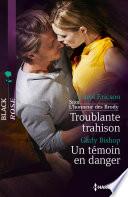 Troublante trahison - Un témoin en danger