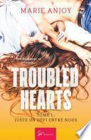 Troubled hearts - Tome 1