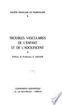 Troubles vasculaires de l'enfant et de l'adolescent