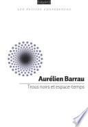 Trous noirs et espace-temps