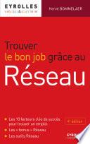 Trouver le bon job grâce au réseau