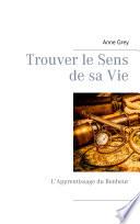 Trouver le Sens de sa Vie
