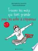 Trouver les mots qui font grandir pour les aider à s épanouir