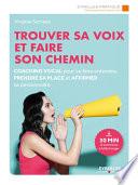 Trouver sa voix et faire son chemin