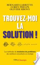 Trouvez-moi la solution !