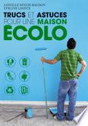 Trucs et astuces pour une maison écolo