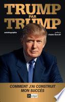 Trump par Trump - Autobiographie