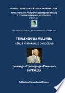 Tshisekedi wa Mulumba Héros Historique Congolais