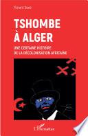 Tshombe à Alger