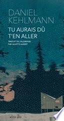 Tu aurais dû t'en aller